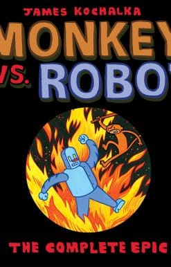 Monkey vs. Robot: The Complete Epic