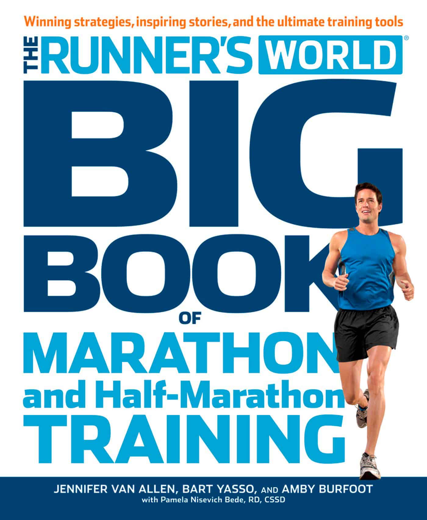 9781609616847 The Runner's World Big Book of Marathon and Half-Marathon Training: Winning Strategies, Inpiring Stories, and the Ultimate Training Tools