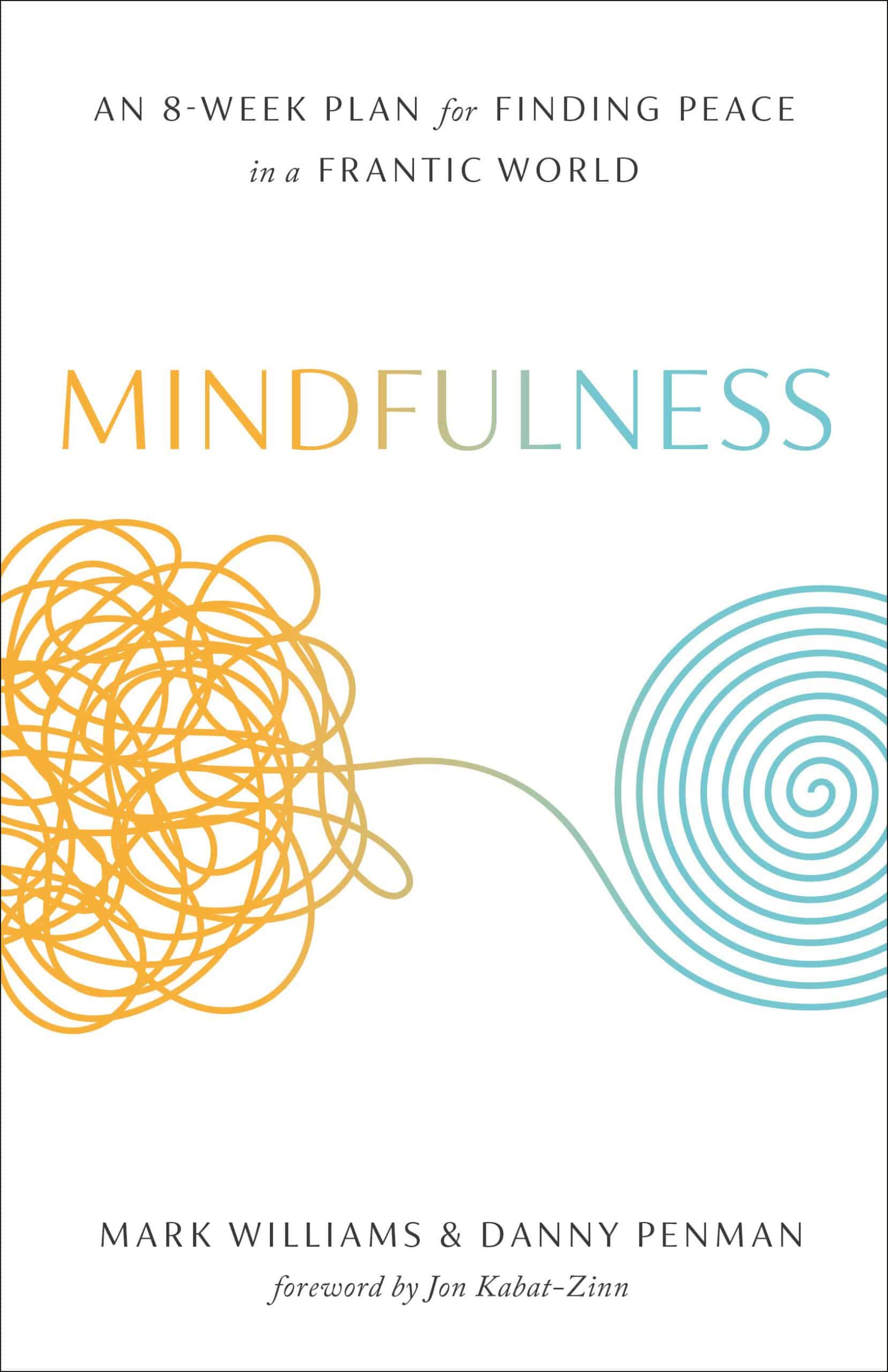 9781609618957 Mindfulness: An Eight-Week Plan for Finding Peace in a Frantic World