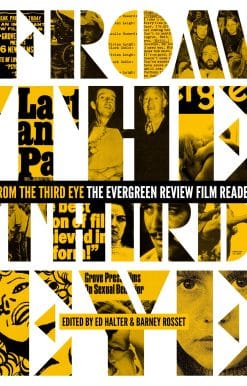 From the Third Eye: The Evergreen Review Film Reader