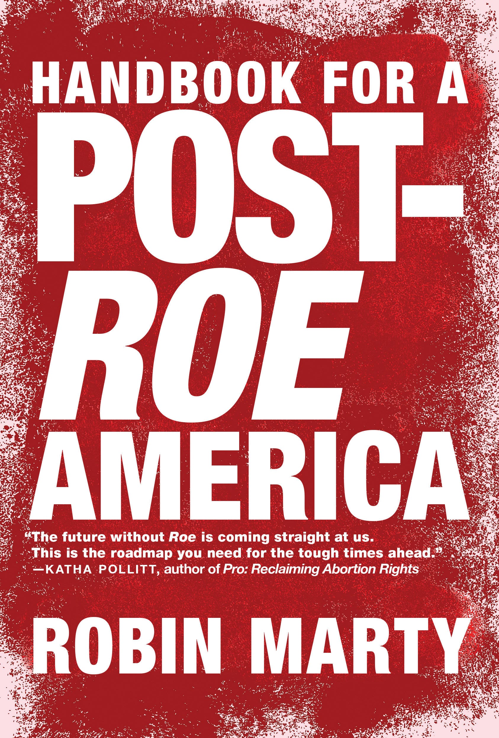 9781609809492 Handbook for a Post-Roe America