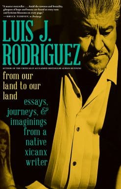 Essays, Journeys, and Imaginings from a Native Xicanx Writer: From Our Land to Our Land