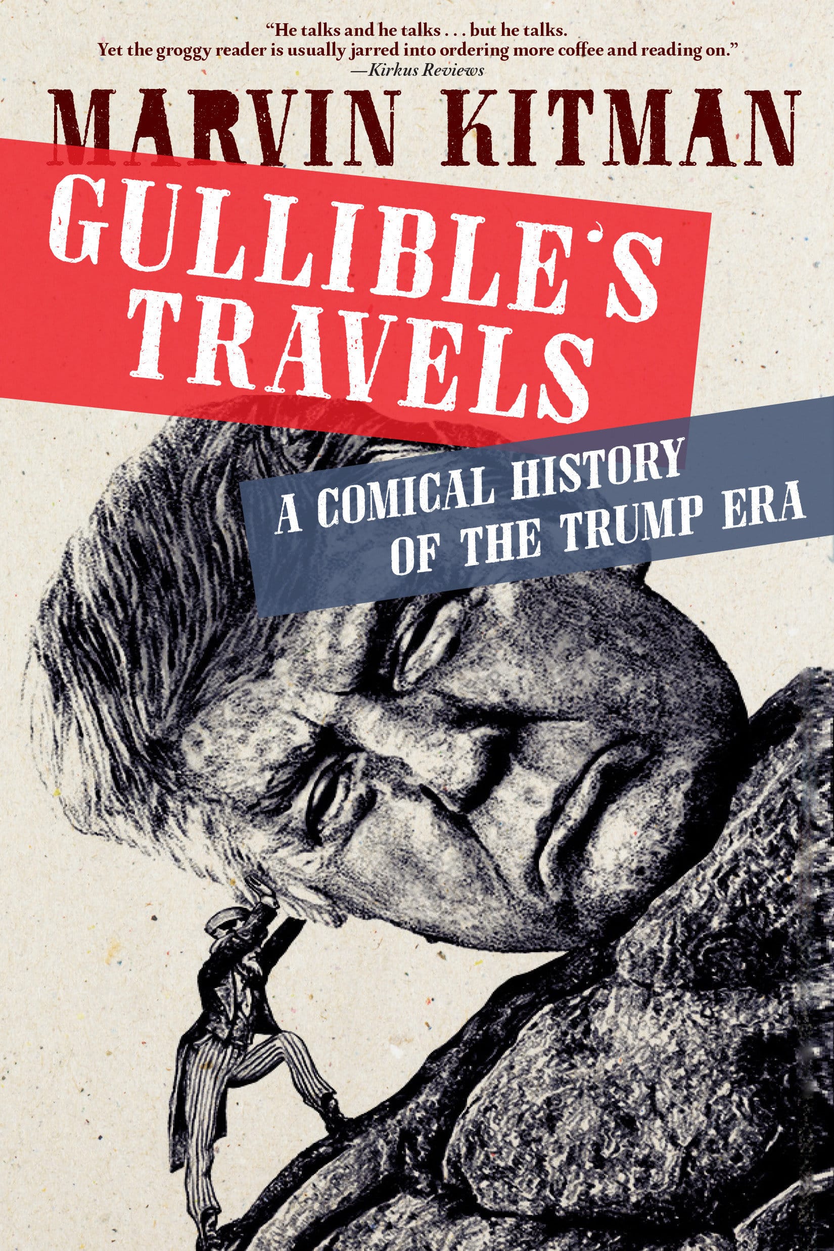 9781609809881 Gullible's Travels: A Comical History of the Trump Era