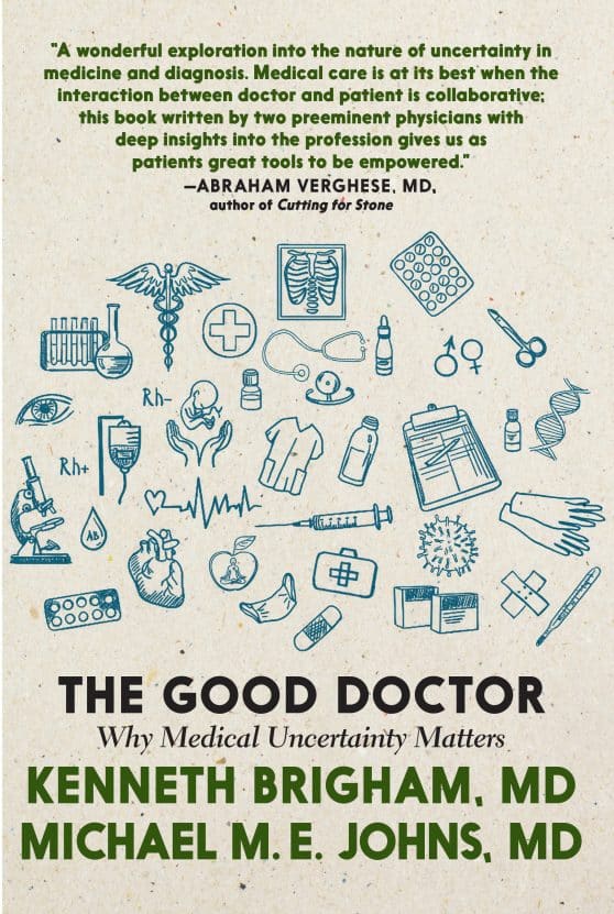 Why Medical Uncertainty Matters: The Good Doctor