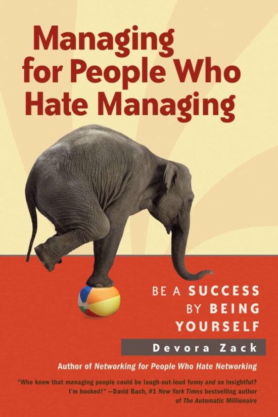 Be a Success by Being Yourself: Managing for People Who Hate Managing