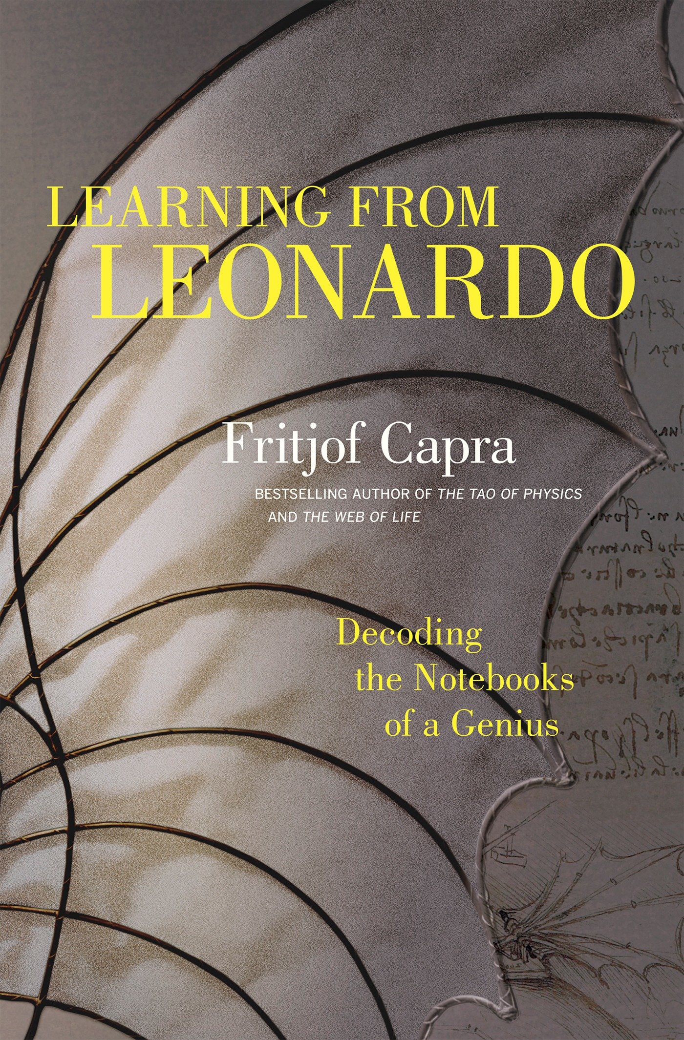 9781609949891 Learning from Leonardo: Decoding the Notebooks of a Genius
