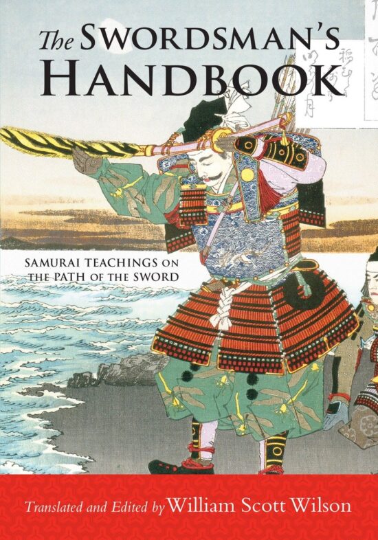 Samurai Teachings on the Path of the Sword: The Swordsman's Handbook