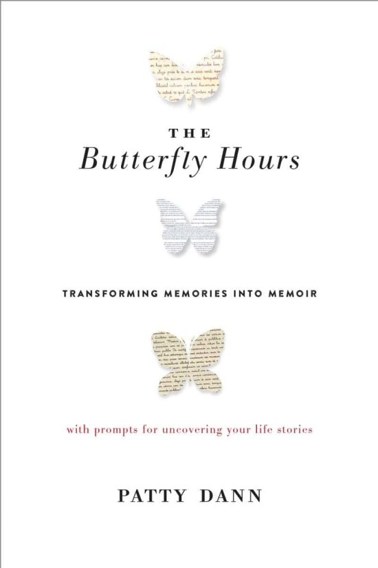 Transforming Memories into Memoir: The Butterfly Hours