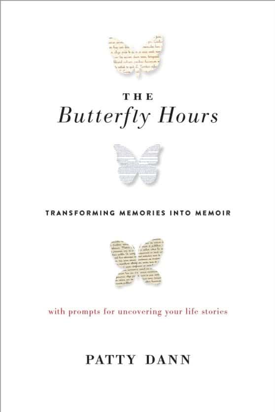 Transforming Memories into Memoir: The Butterfly Hours