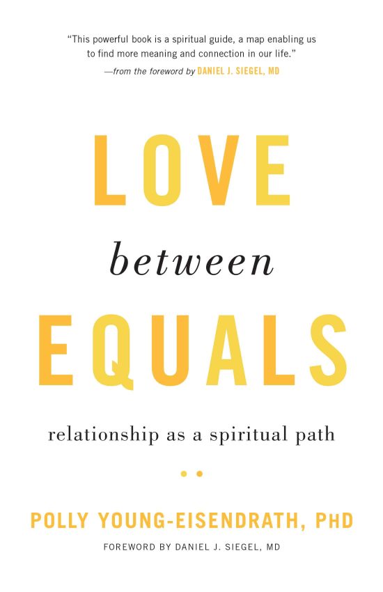 Relationship as a Spiritual Path: Love between Equals