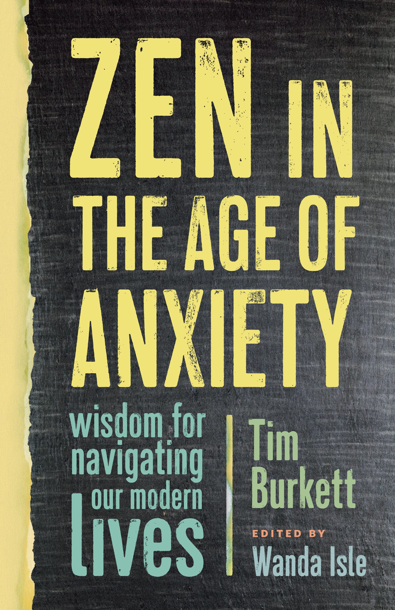 9781611804867 Wisdom for Navigating Our Modern Lives: Zen in the Age of Anxiety