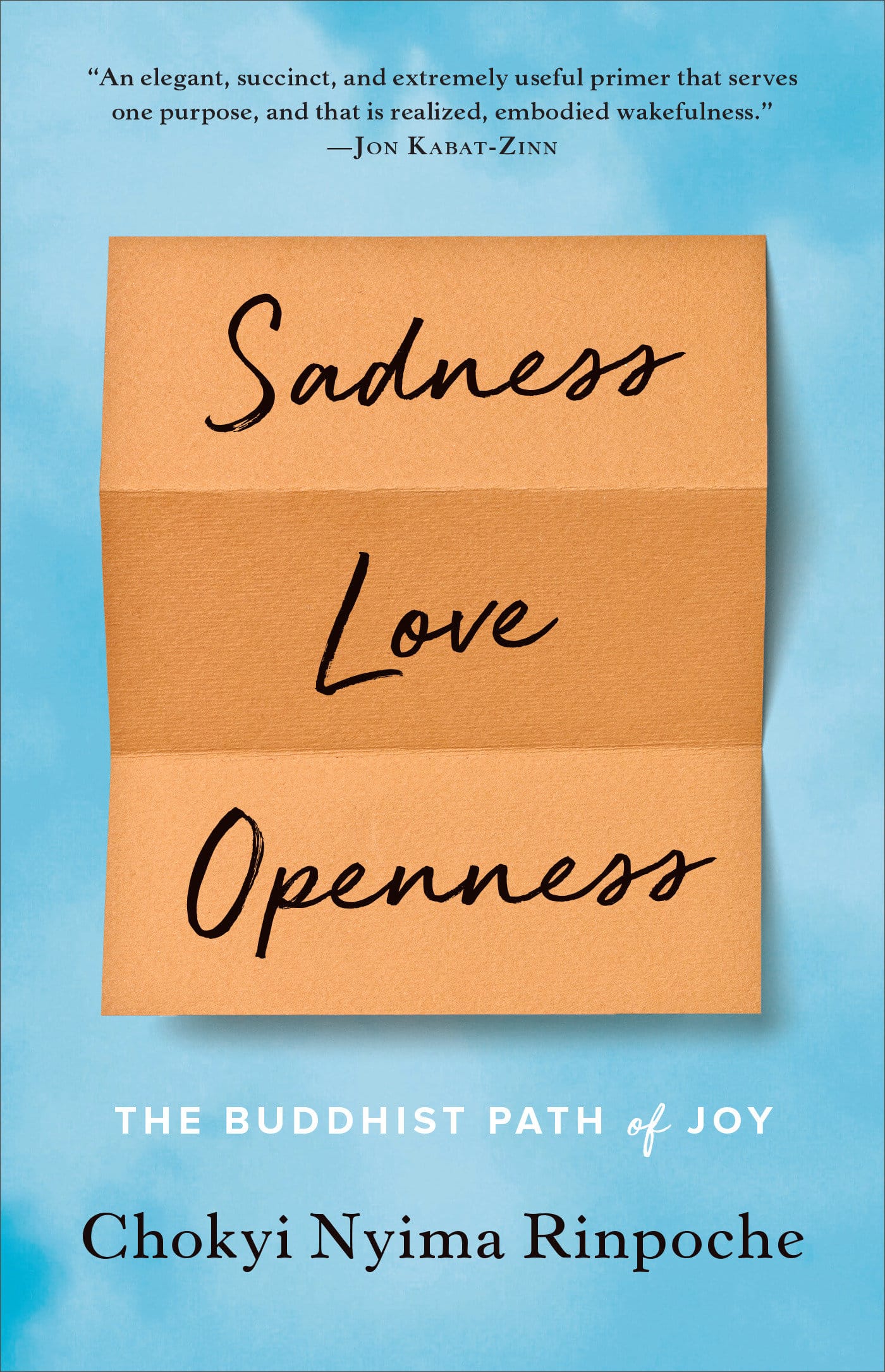 9781611804881 Sadness, Love, Openness: The Buddhist Path of Joy