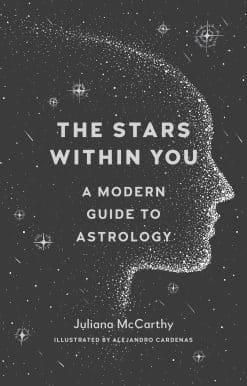 The Stars Within You: A Modern Guide to Astrology