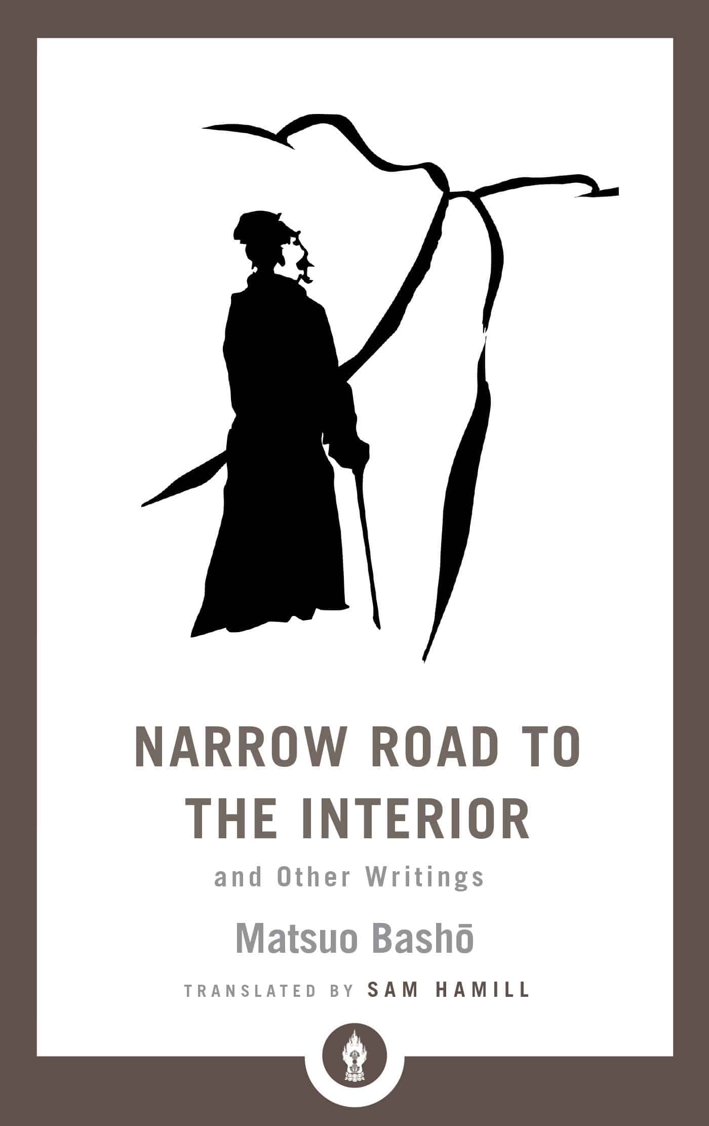 9781611806892 Narrow Road to the Interior: And Other Writings