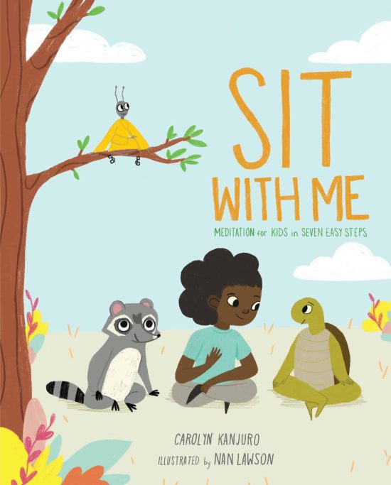 Meditation for Kids in Seven Easy Steps: Sit with Me