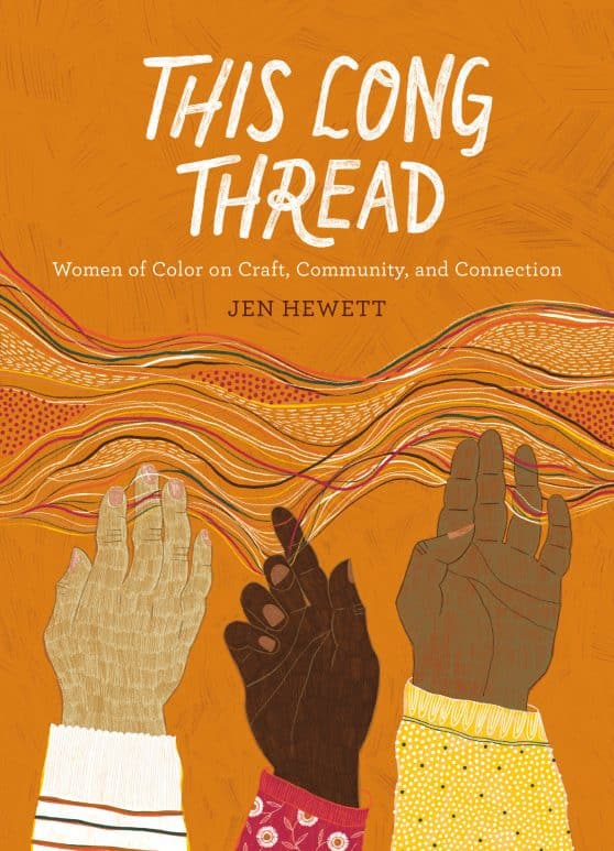 Women of Color on Craft, Community, and Connection: This Long Thread