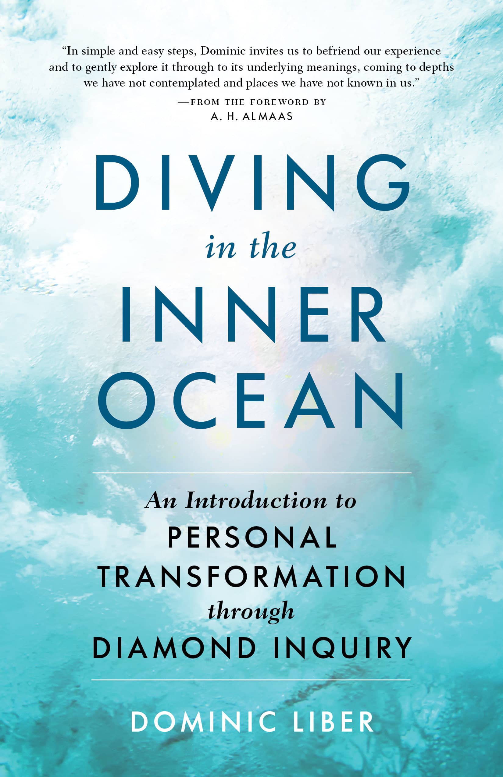 9781611809084 Diving in the Inner Ocean: An Introduction to Personal Transformation through Diamond Inquiry