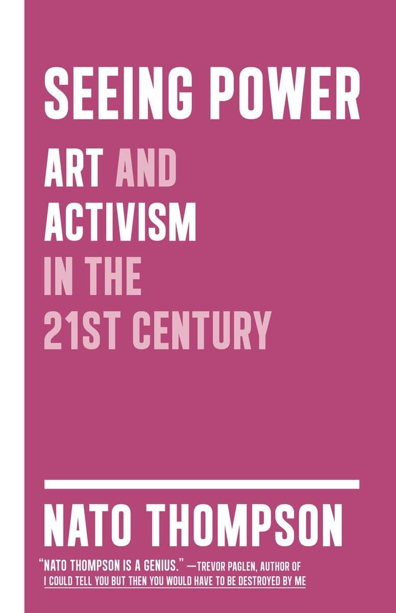 9781612190440 Art and Activism in the Twenty-first Century: Seeing Power