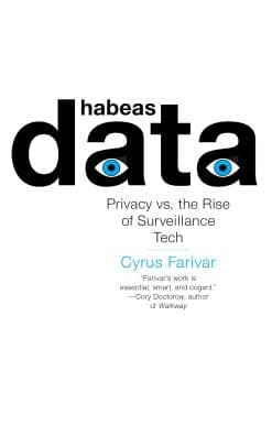 Privacy vs. the Rise of Surveillance Tech: Habeas Data