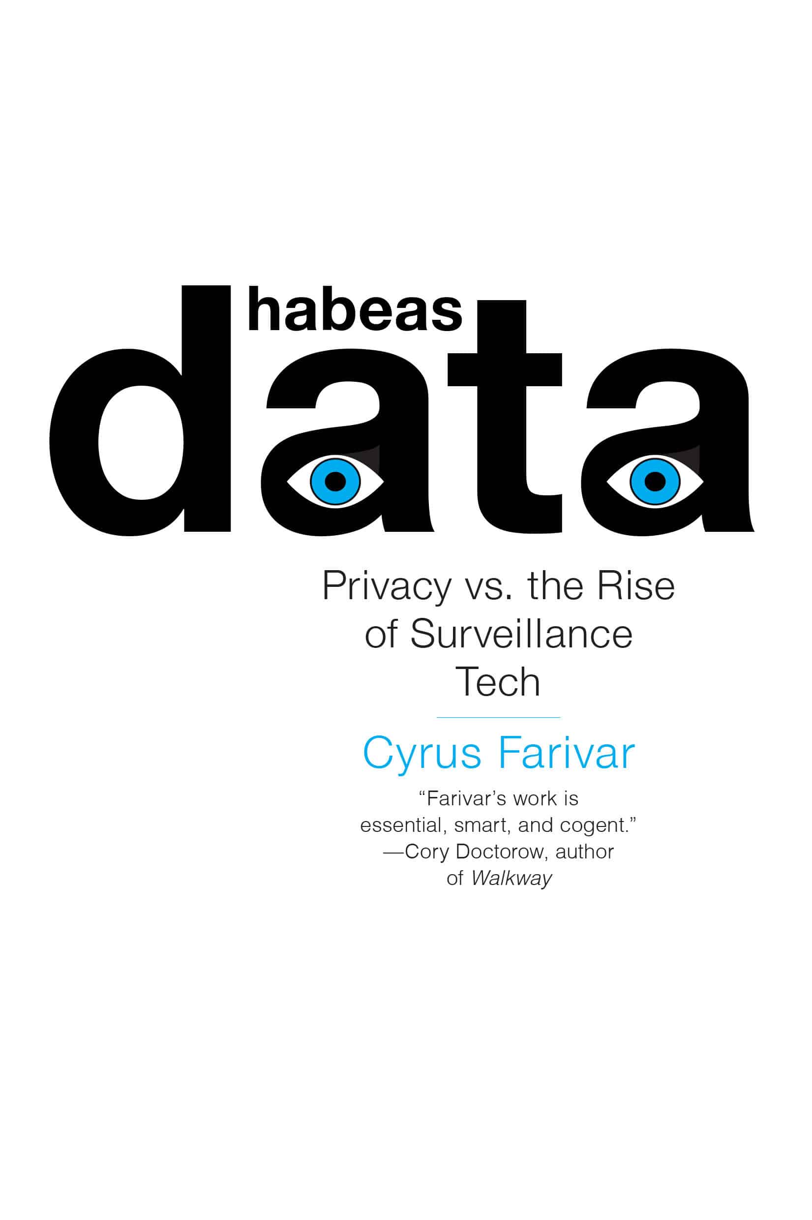 9781612197753 Privacy vs. the Rise of Surveillance Tech: Habeas Data