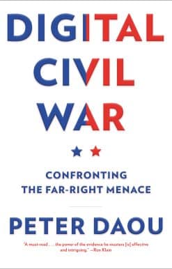 Digital Civil War: Confronting the Far-Right Menace
