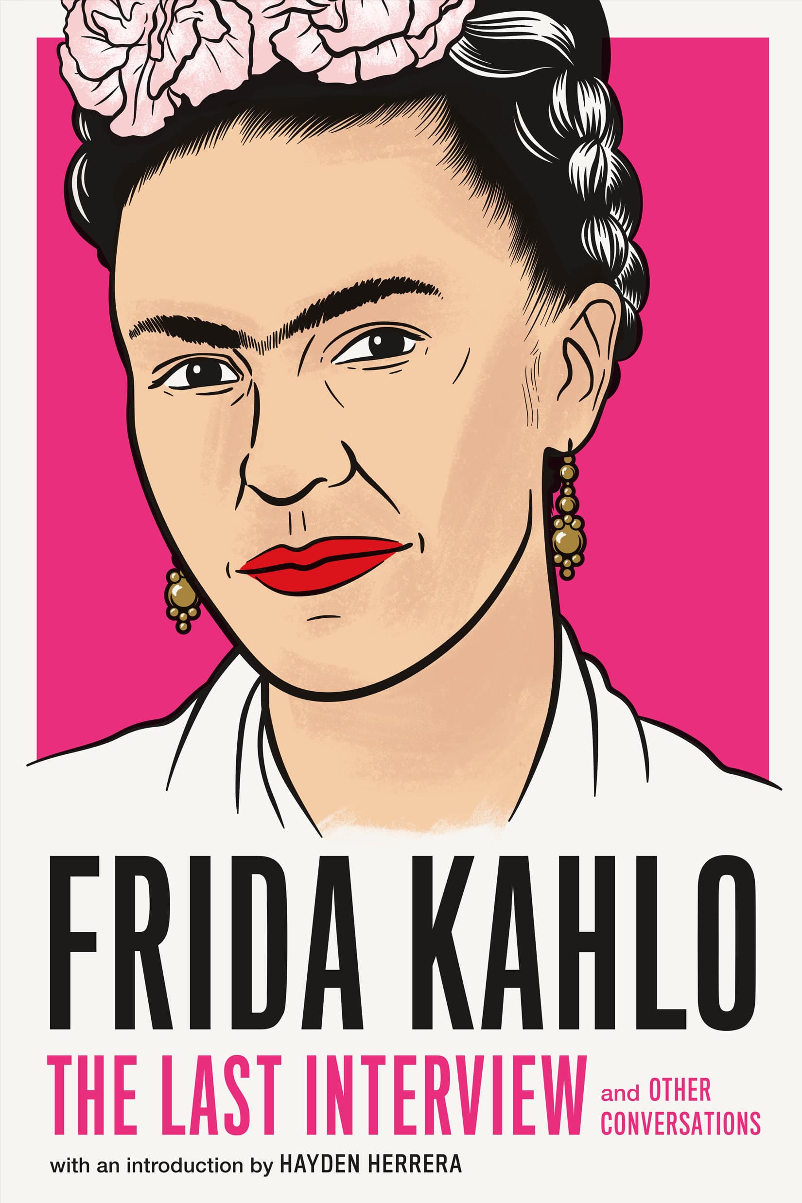 9781612198750 Frida Kahlo: The Last Interview: and Other Conversations