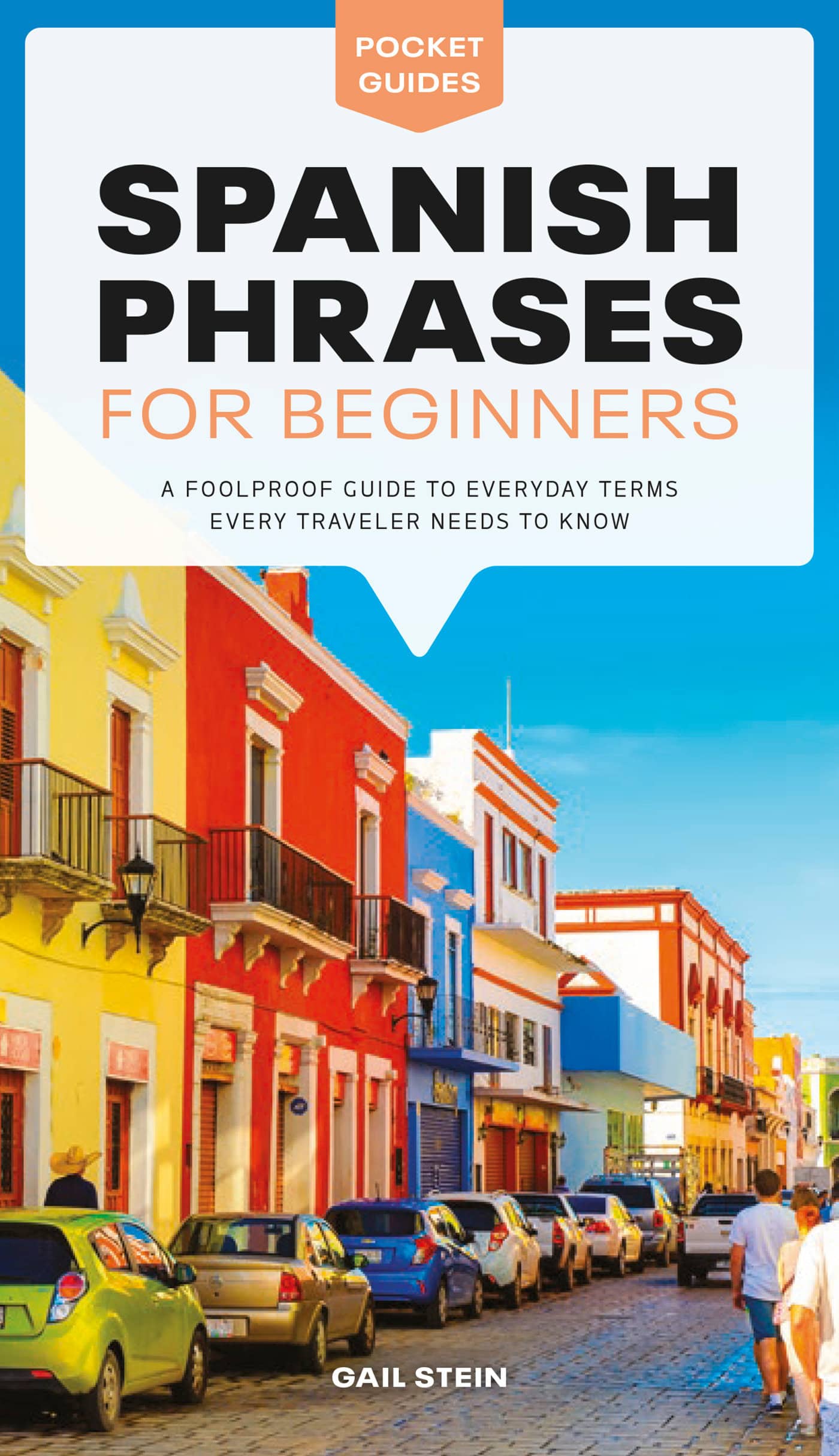 9781615649839 Spanish Phrases for Beginners: A Foolproof Guide to Everyday Terms Every Traveler Needs to Know
