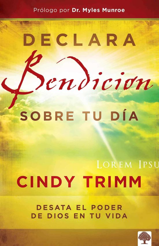 Declara bendición sobre tu día: Desata el poder de Dios en tu vida / Commanding Your Morning: Unleash the Power of God in Your Life