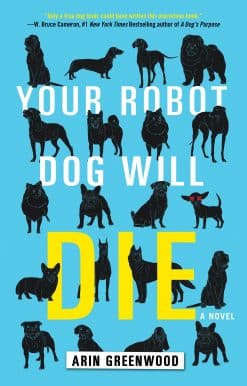 Your Robot Dog Will Die