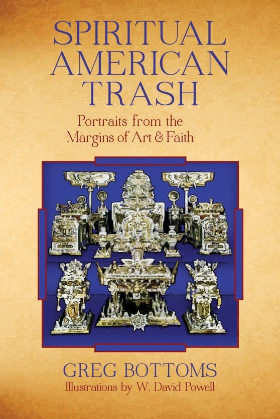 Spiritual American Trash: Portraits from the Margins of Art and Faith