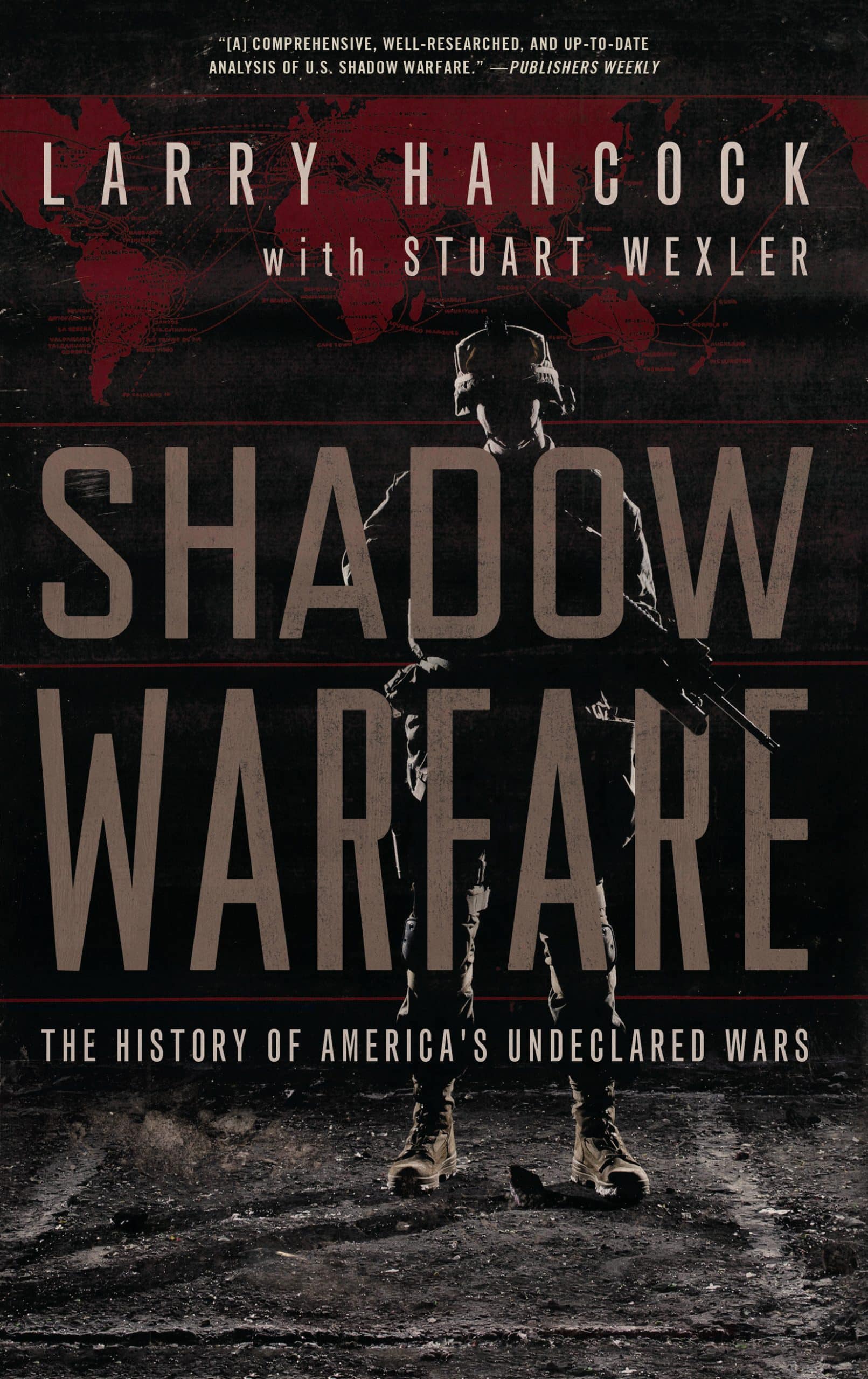 The History of America's Undeclared Wars: Shadow Warfare