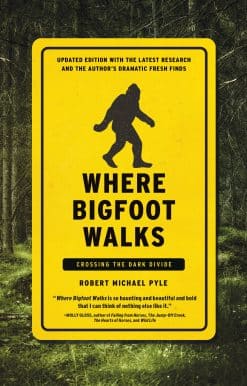 Where Bigfoot Walks: Crossing the Dark Divide