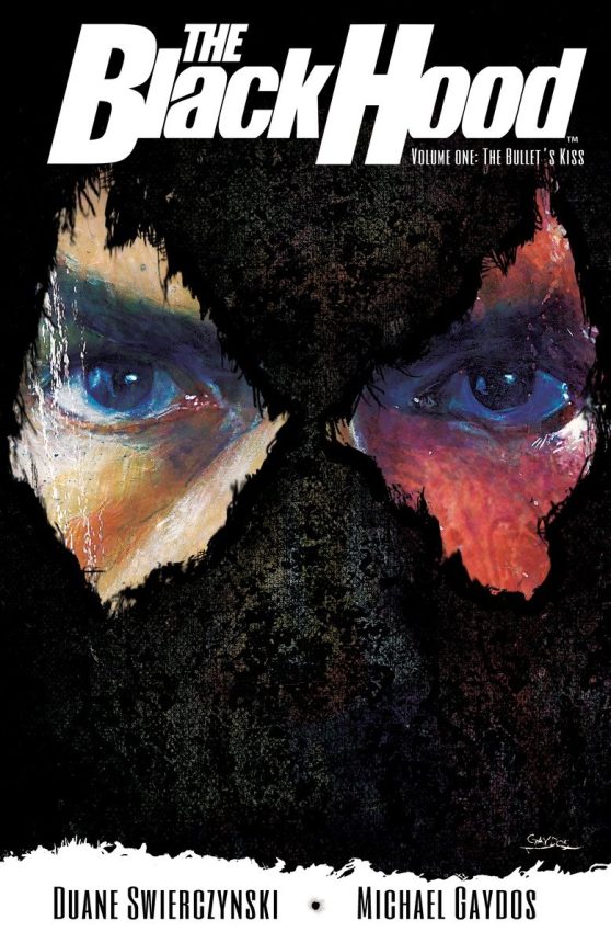 The Bullet's Kiss: The Black Hood, Vol. 1
