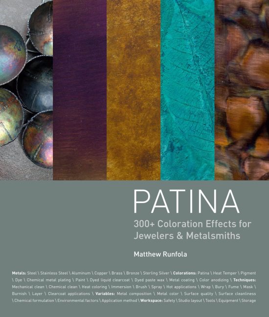 300+ Coloration Effects for Jewelers & Metalsmiths: Patina