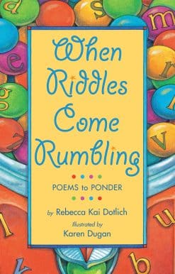 When Riddles Come Rumbling: Poems to Ponder