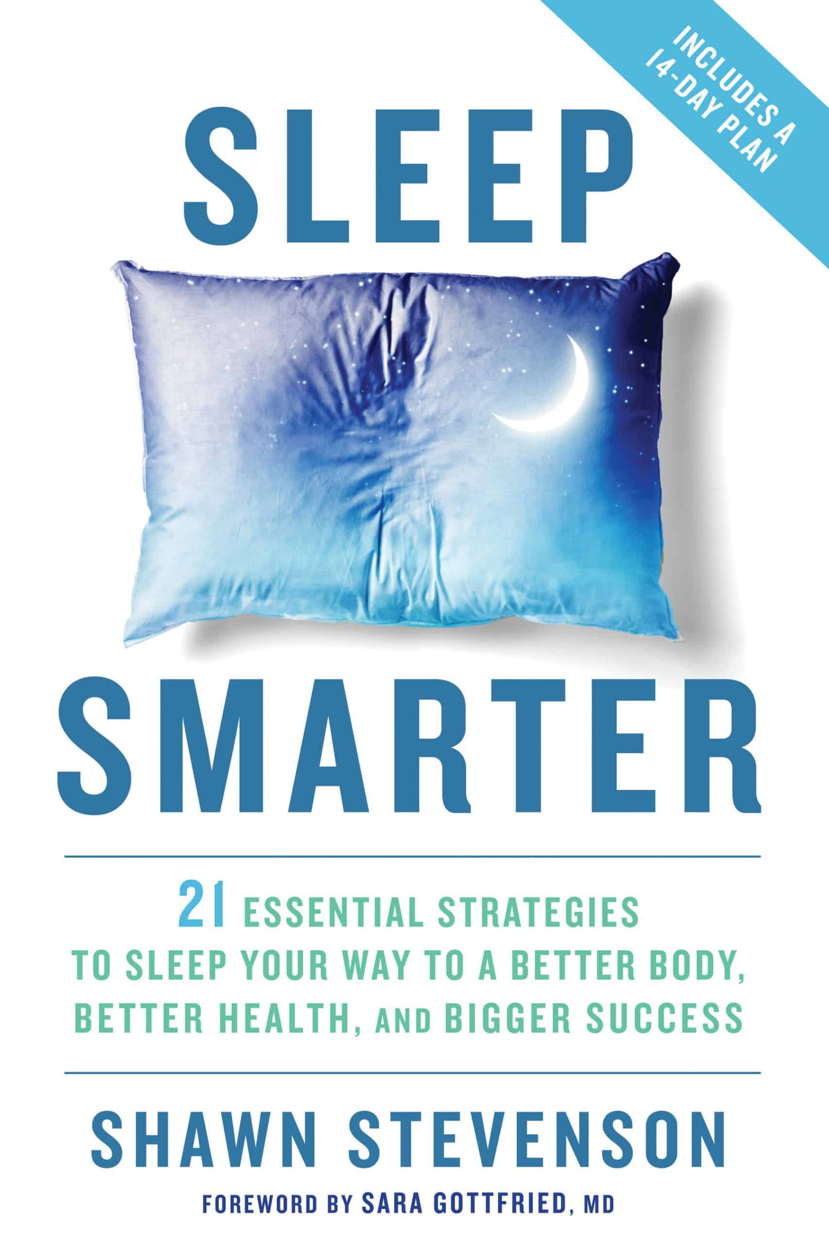 9781623367398 Sleep Smarter: 21 Essential Strategies to Sleep Your Way to A Better Body, Better Health, and Bigger Success: A Longevity Book