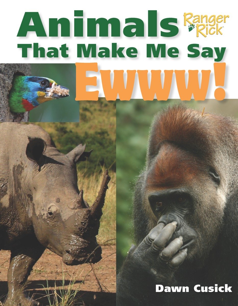9781623540630 Animals That Make Me Say Ewww! (National Wildlife Federation)