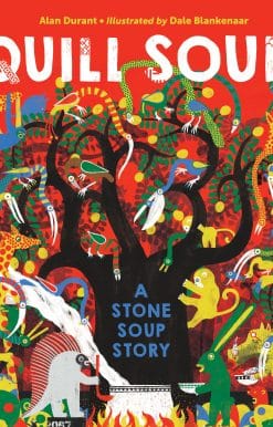 A Stone Soup Story: Quill Soup