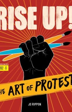 Rise Up! The Art of Protest