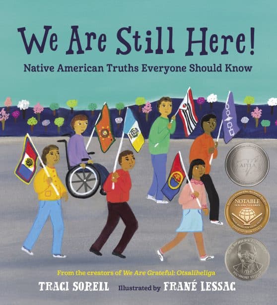 Native American Truths Everyone Should Know: We Are Still Here!