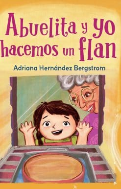 Abuelita y yo hacemos flan