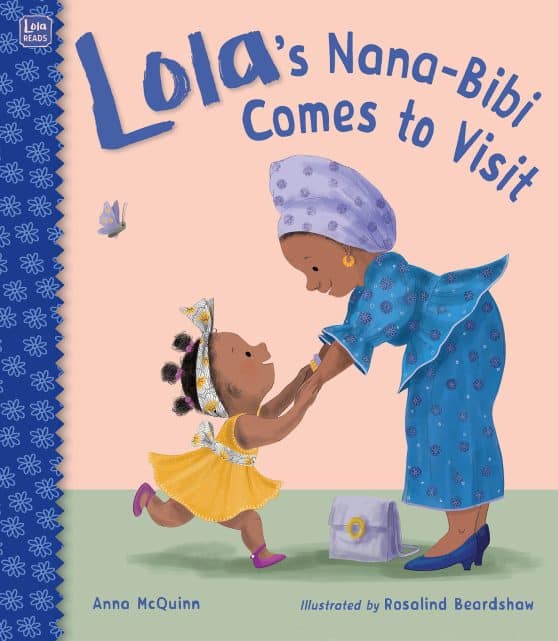 Lola's Nana-Bibi Comes to Visit: