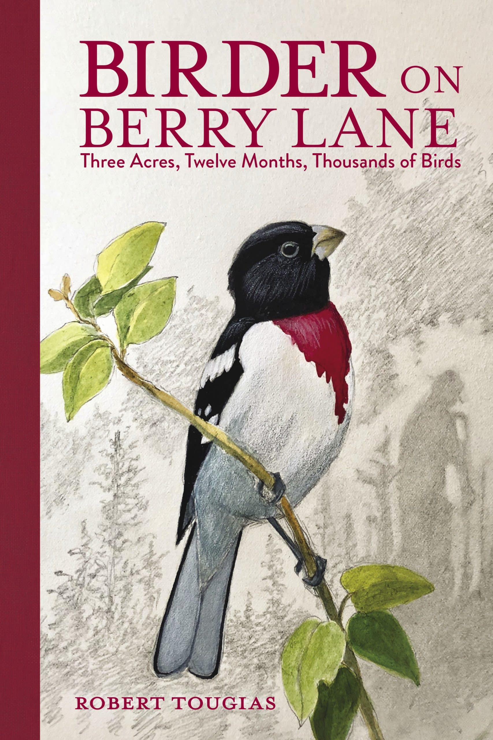 9781623545413 Birder on Berry Lane: Three Acres, Twelve Months, Thousands of Birds