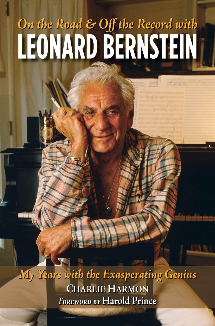 My Years with the Exasperating Genius: On the Road and Off the Record with Leonard Bernstein 2 My Years with the Exasperating Genius: On the Road and Off the Record with Leonard Bernstein