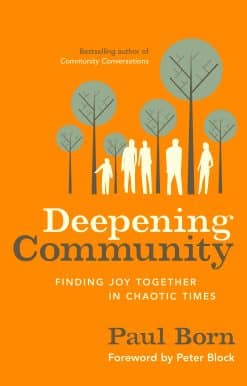 Finding Joy Together in Chaotic Times: Deepening Community