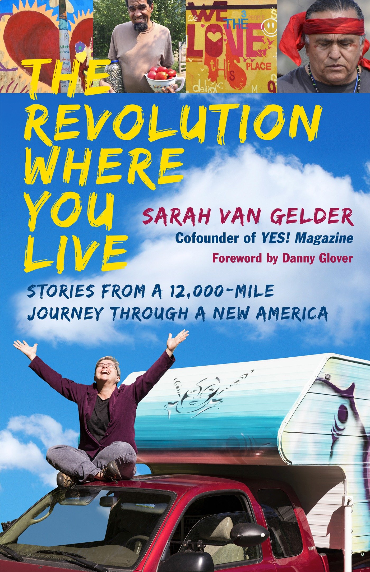 9781626567658 The Revolution Where You Live: Stories from a 12,000-Mile Journey Through a New America