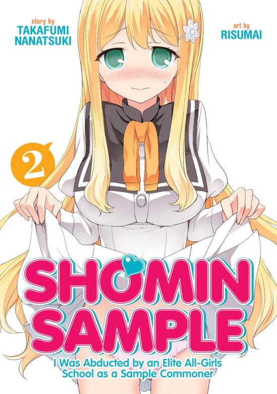 Shomin Sample: I Was Abducted by an Elite All-Girls School as a Sample Commoner Vol. 2: