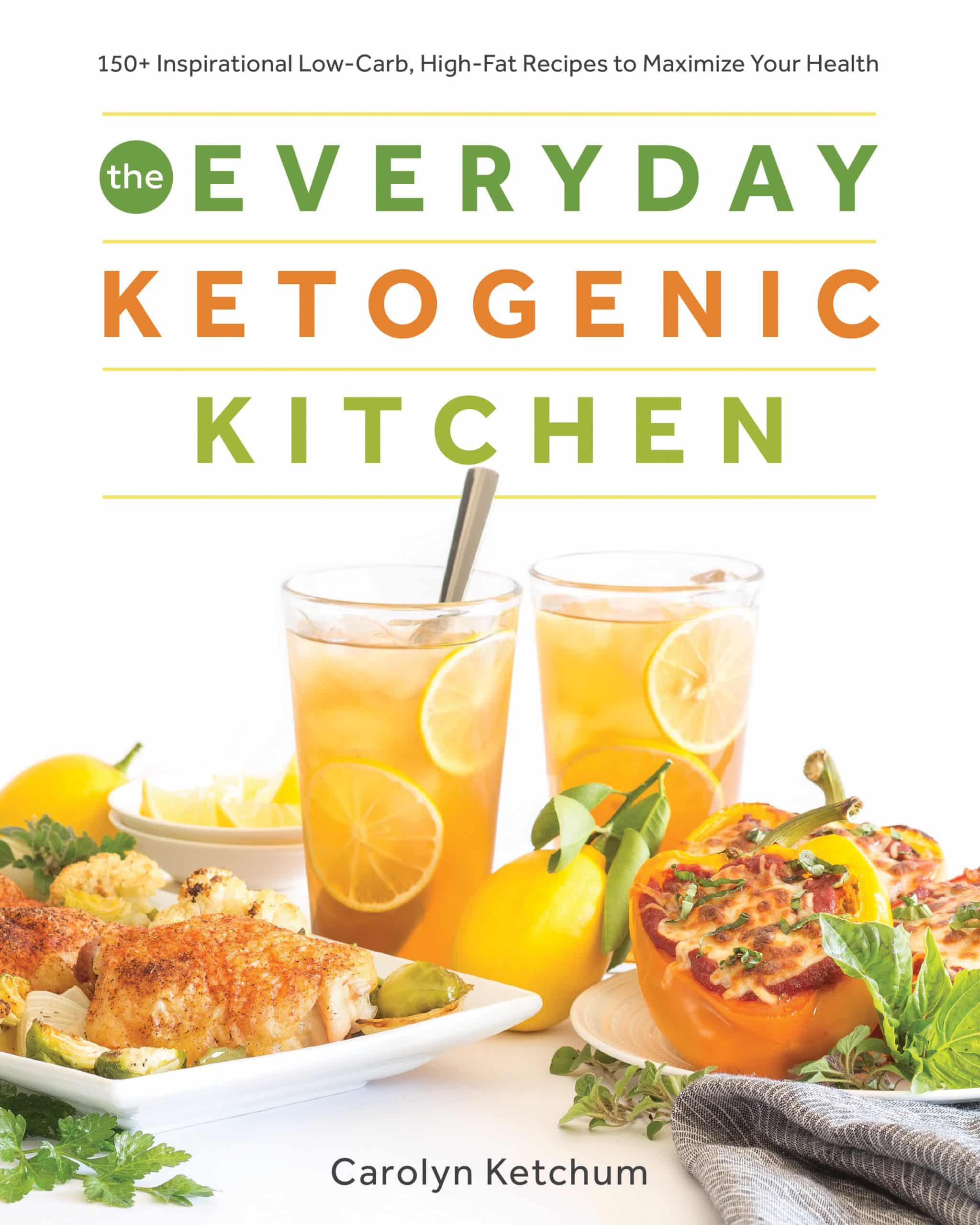 9781628602623 The Everyday Ketogenic Kitchen: 150+ Inspirational Low-Carb, High-Fat Recipes to Maximize Your Health