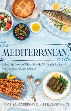 The Mediterranean Code: Unlock the Power of Olive Oil with 120 Family Recipes from the Kasandrinos Kitchen