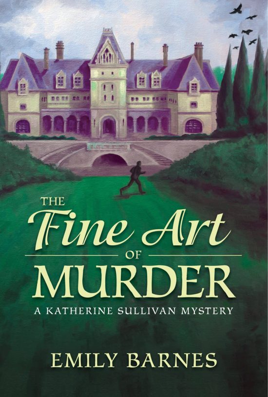 A Katherine Sullivan Mystery: The Fine Art of Murder